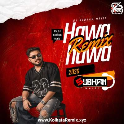 HAWA HAWA (Remix) ITS DJ SUBHAM MUSIC